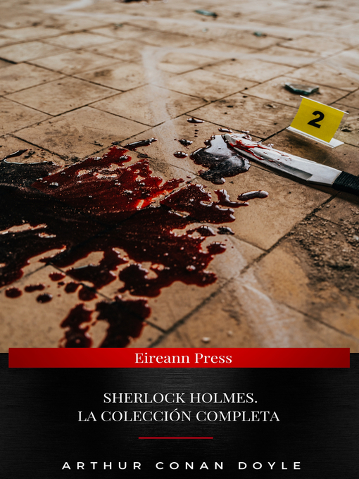 Title details for Sherlock Holmes. La colección completa (2020 Edición) by Arthur Conan Doyle - Wait list